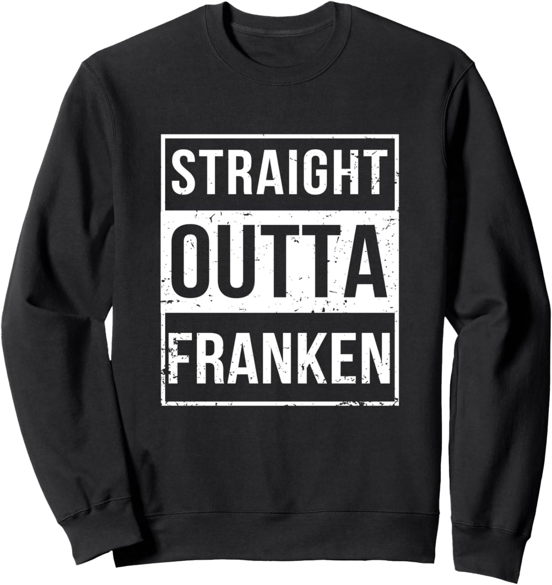 Vintage Lustig Straight Outta Franken Fränkisch Unterfranken Sweatshirt