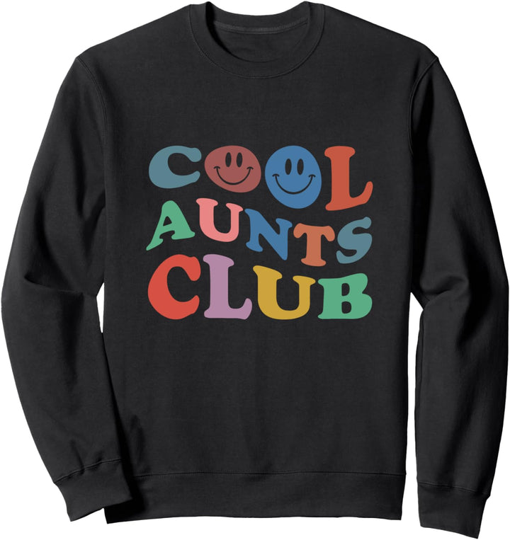 Offizielles Mitglied Cool Aunts Club Best Aunt Ever Geschenk für Tante Sweatshirt