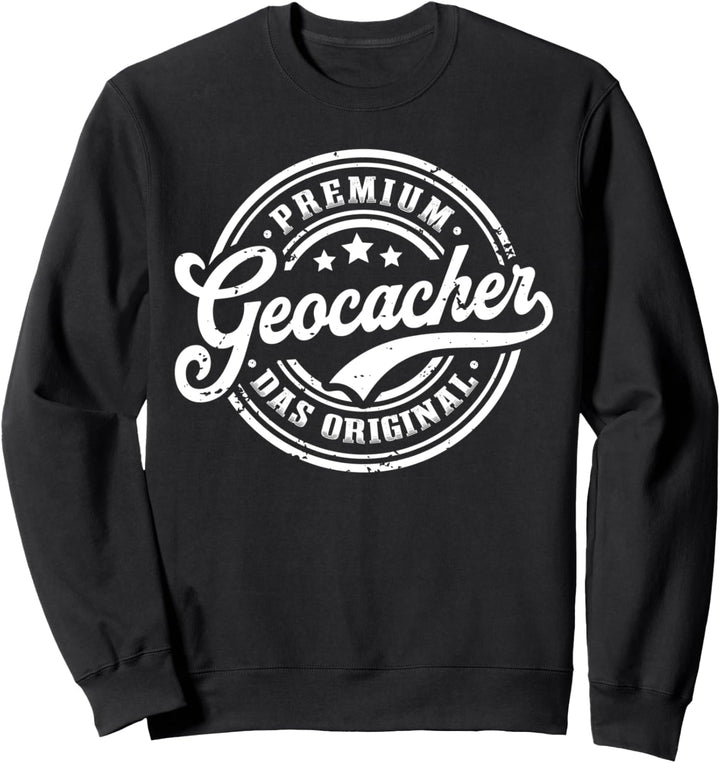 Geocacher Original Lustiges Geocaching Sweatshirt