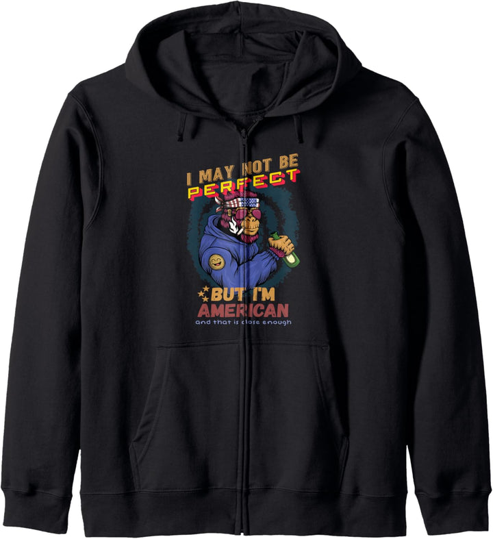 I May Not Be Perfect But I'm American Kapuzenjacke