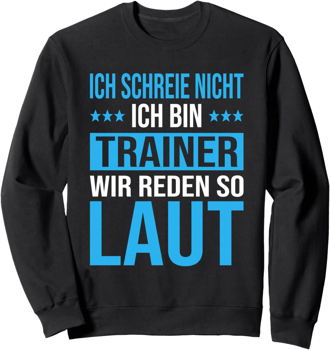 Trainer Geschenk-Idee Coach Geschenk Fussballverein Spruch Sweatshirt