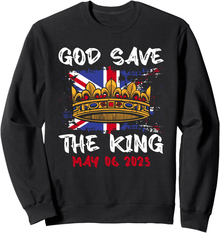 God Save The King May 06 2023 Krönung 2023 Sweatshirt