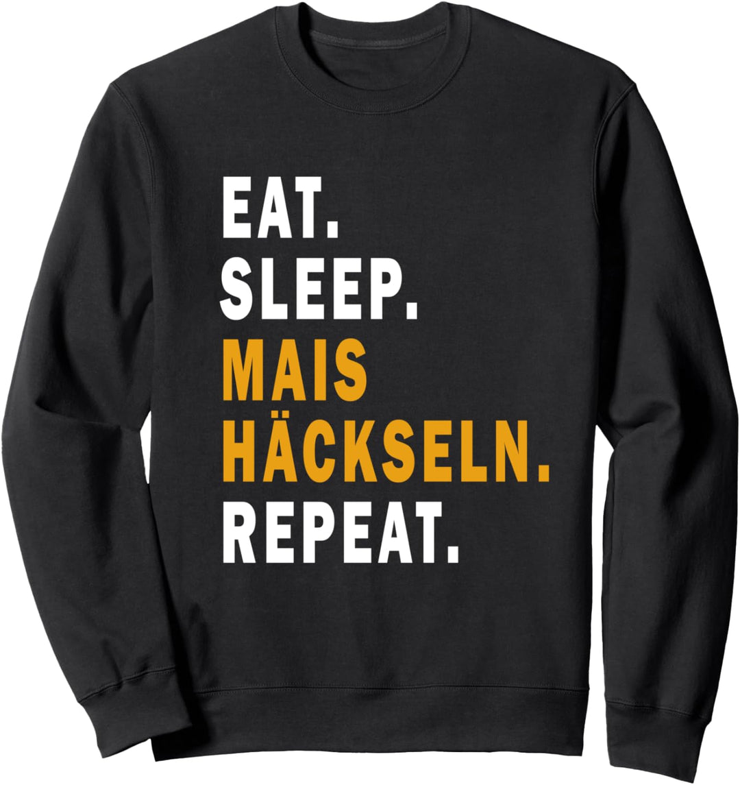 Mais Häckseln T-shirt Maisernte Traktor Maishäcksler Sweatshirt