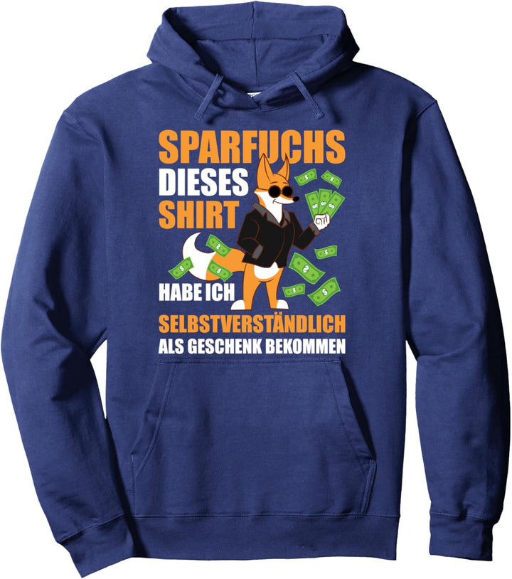 Sparfuchs Tshirt Geschenkt Bekommen Sparer Pullover Hoodie
