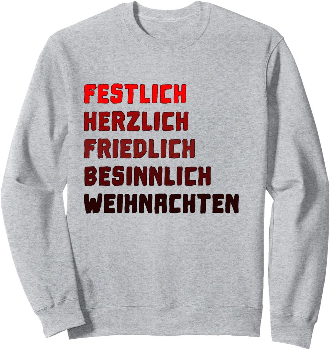 Besinnlich und Fröhliche Weihnachten Sweatshirt