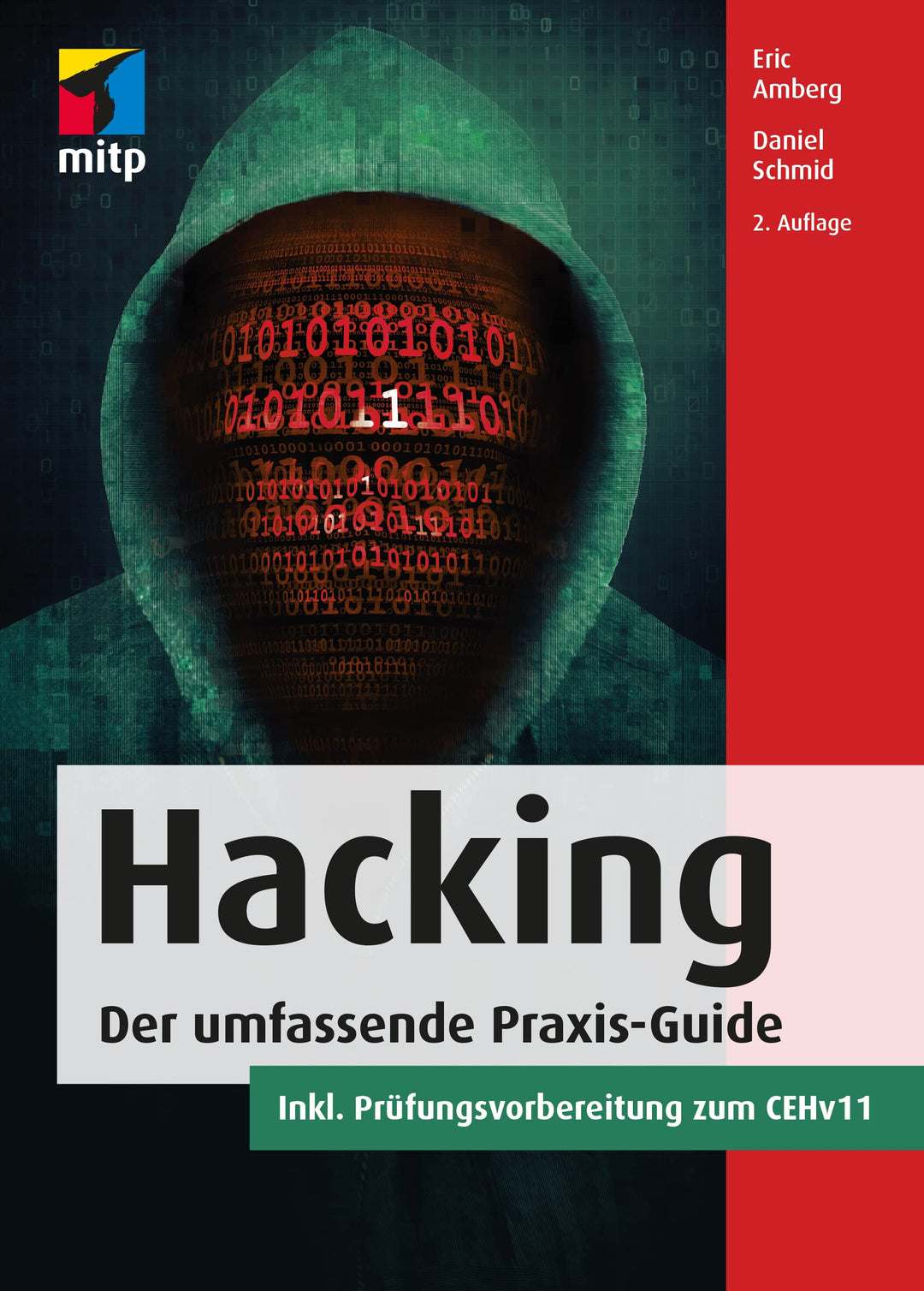 Hacking: Der umfassende Praxis-Guide. Inkl. Prüfungsvorbereitung zum CEHv11, 2., aktualisierte Aufla