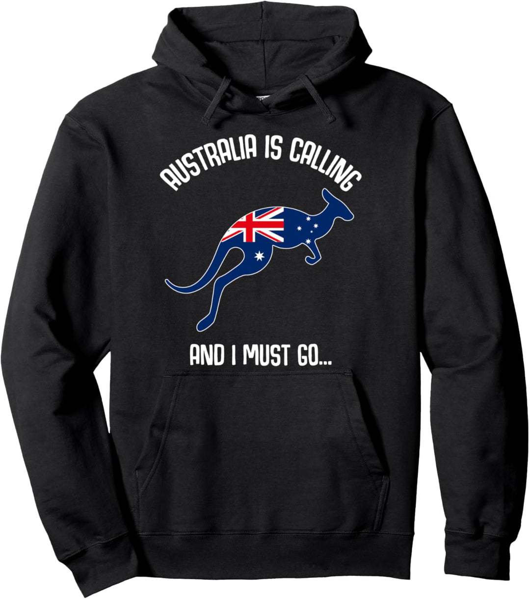 Australien Känguru Australia is calling and I must go... Pullover Hoodie