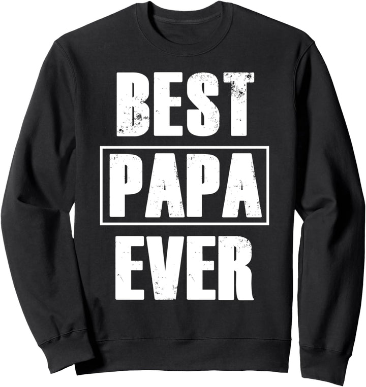 Best Papa Ever Opa Geschenk Weihnachten Vatertag Geburtstag Sweatshirt