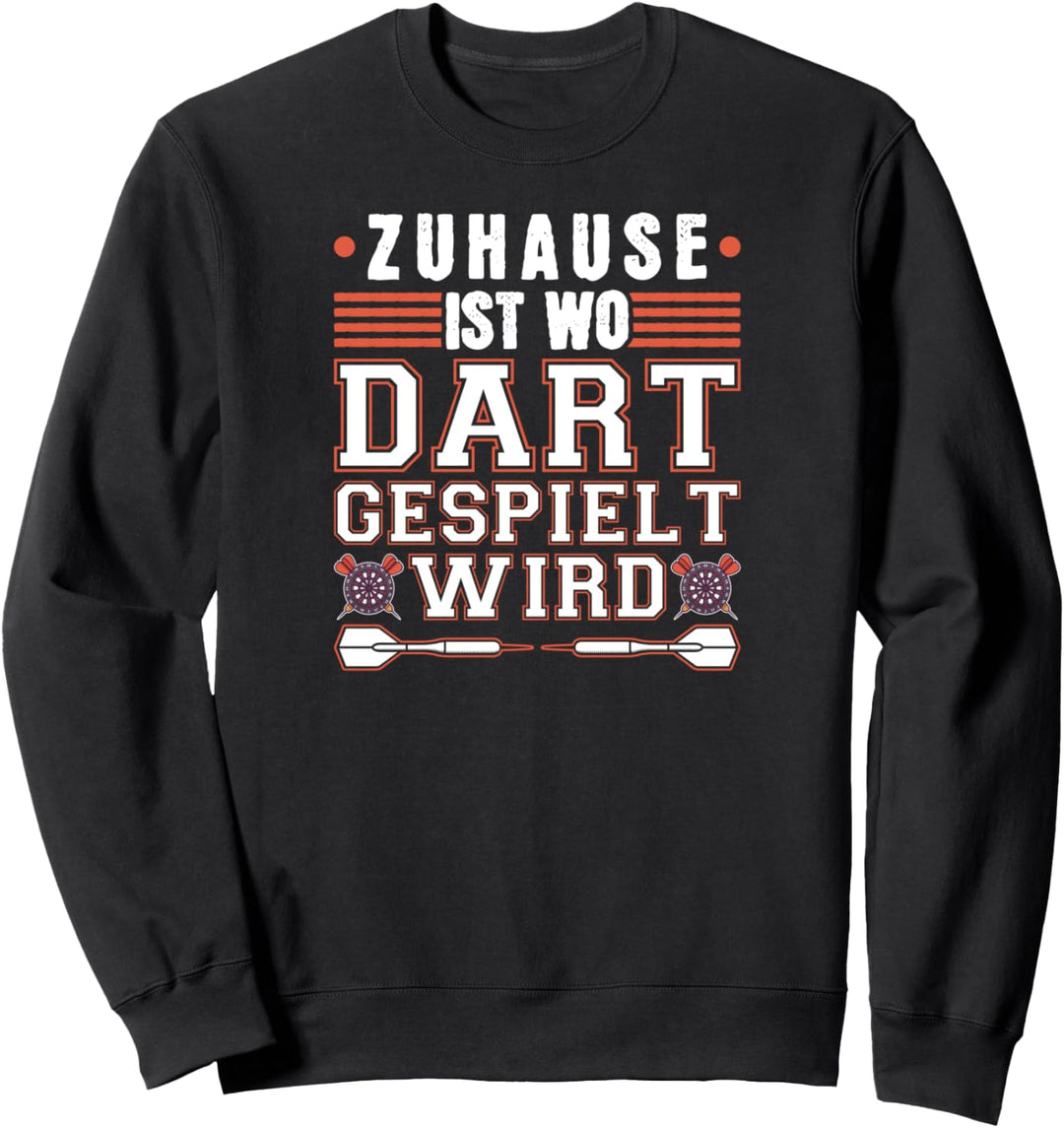 Zuhause Ist Wo Dart Gespielt Wird Lustiges Darts Sweatshirt