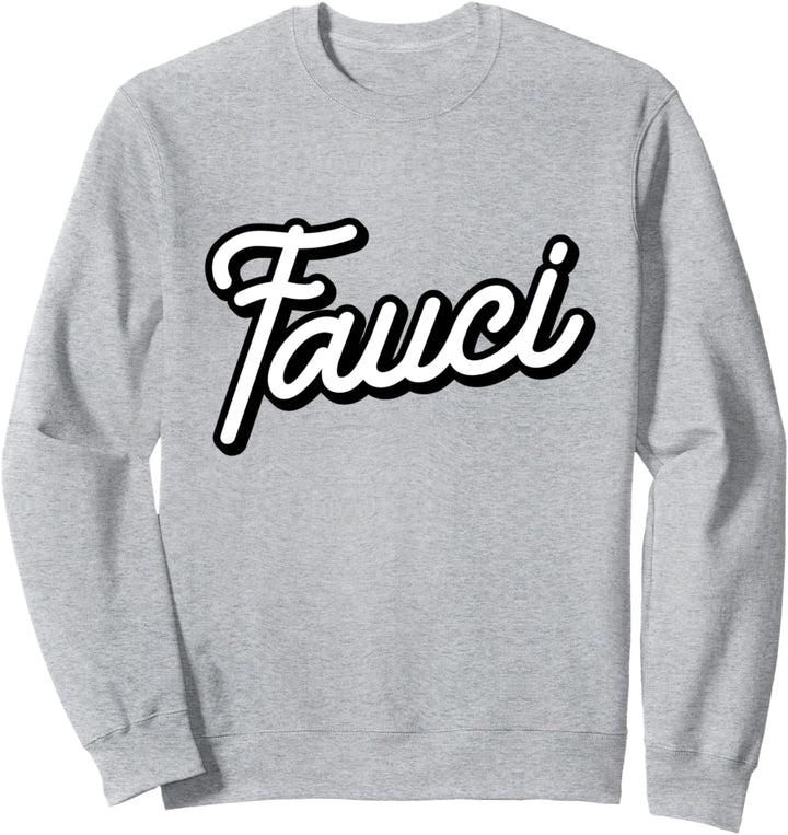 Dr Anthony Fauci T-Shirt - I Love Science - Team Fauci Sweatshirt