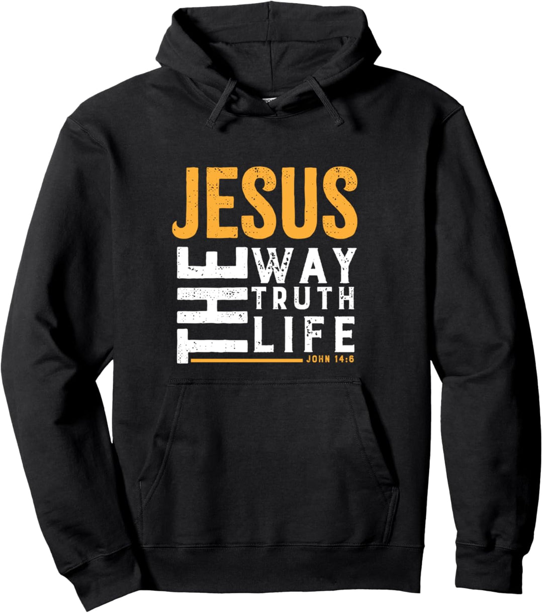 Jesus the way the truth the life Bibelvers for Christians Pullover Hoodie