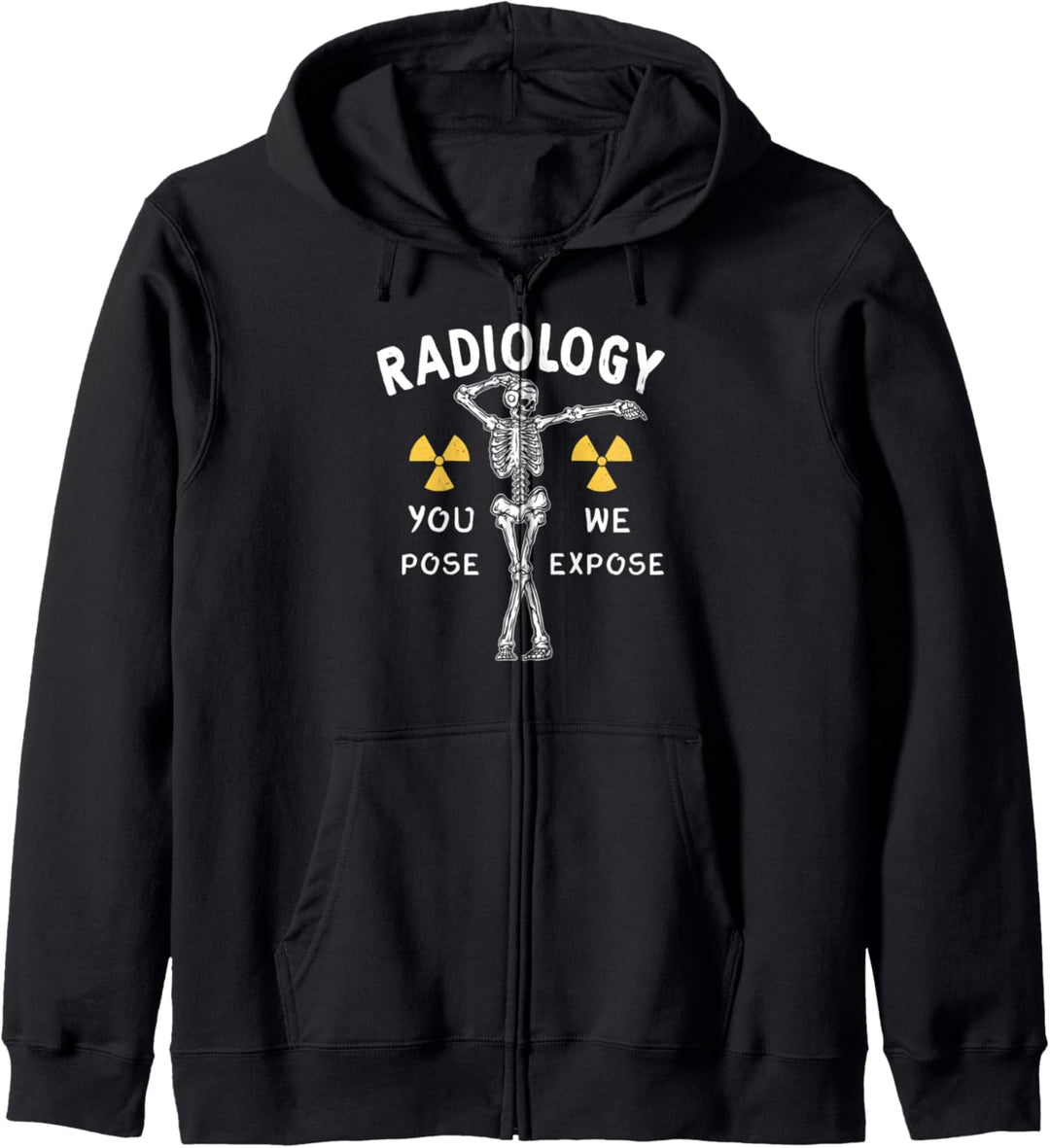 Funny Radiology You Pose We Expose Dancing Skelett X-Ray Kapuzenjacke