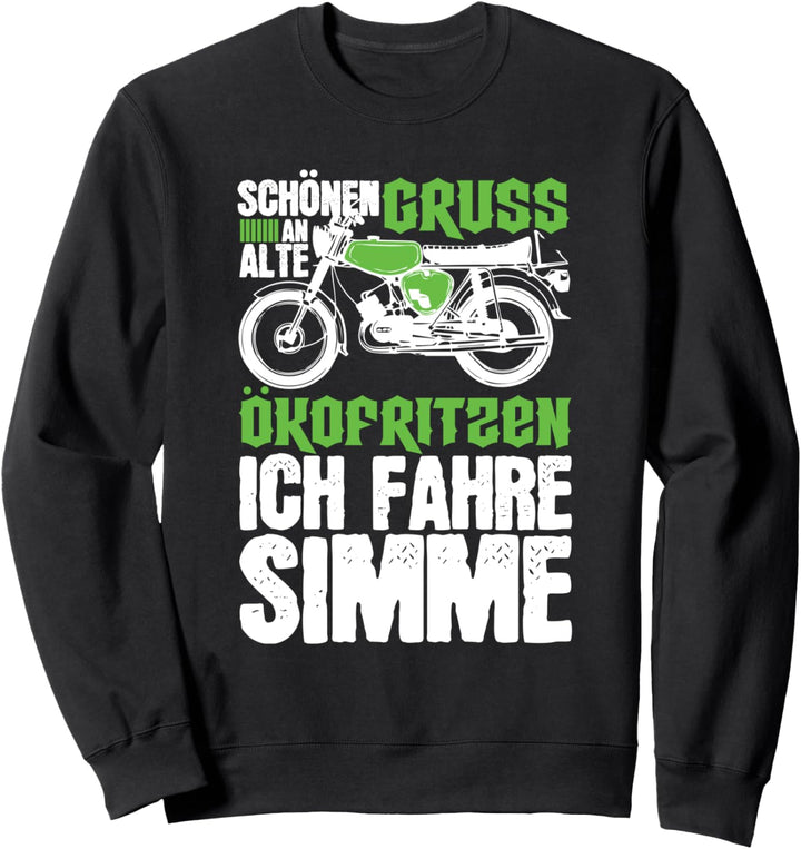 Anti Öko Simme Spruch Moped Simson-S51 Sweatshirt