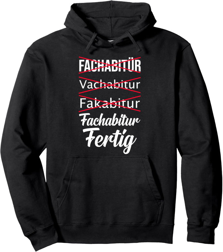 Fachabi Matura Fachabifeier Schulabschluss Fachabitur Pullover Hoodie