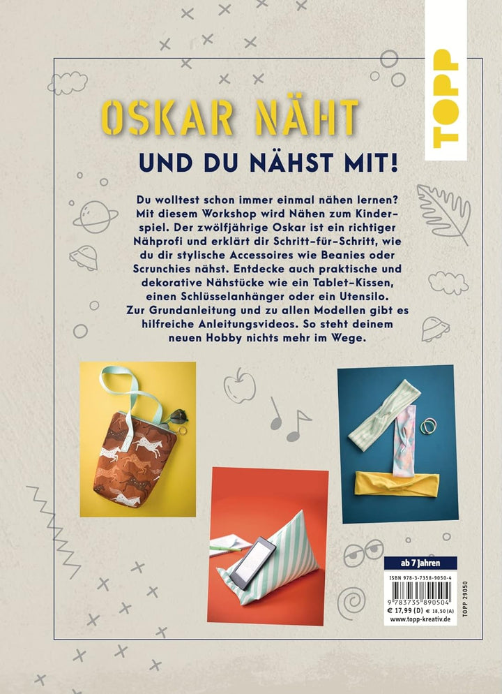 Oskar näht: Der Nähworkshop für Kinder. Mit Videoanleitung, Gebundenes Buch