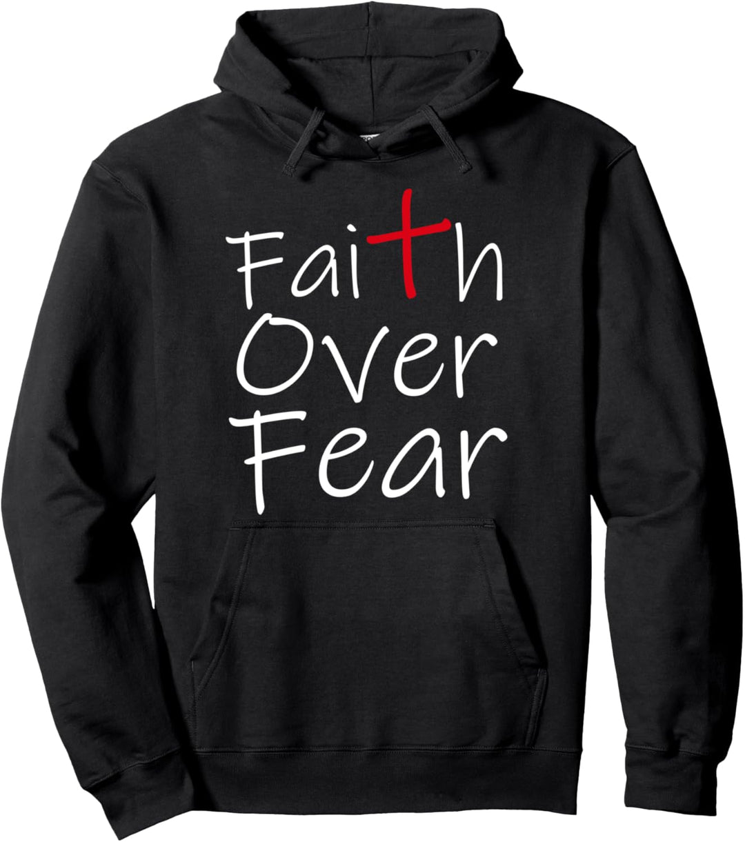 Faith Over Fear Cross Bible Jesus Salvation Pullover Hoodie