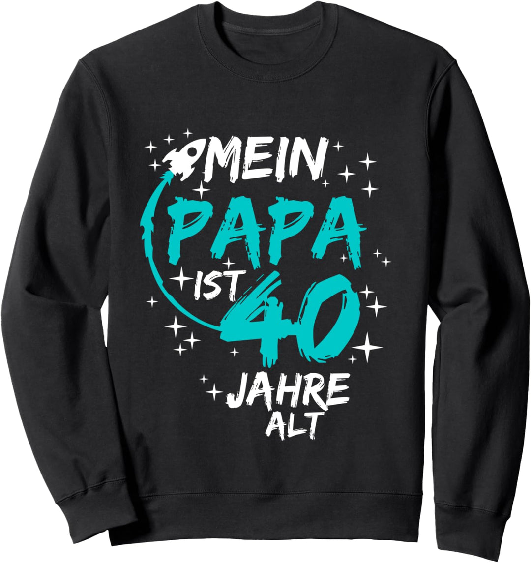 Mein Papa Ist 40 Raumschiff Rakete Lustig Vater Papi Sweatshirt