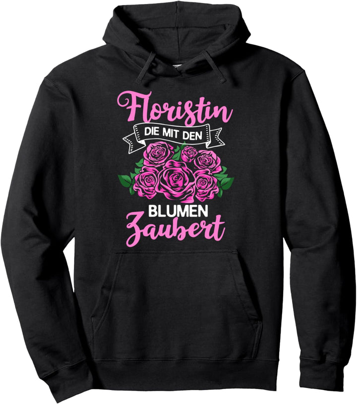 Floristik Blumen Floristen Blumenstrauss Dekoration Florist Pullover Hoodie