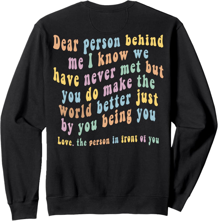 Dear Person Behind Me Sweatshirt