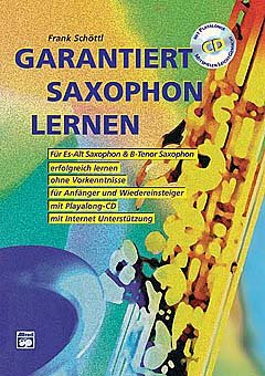 Verlag Alfred Music Publishing GmbH GARANTIERT Saxophon Lernen - arrangiert für Saxophon - mit CD [N