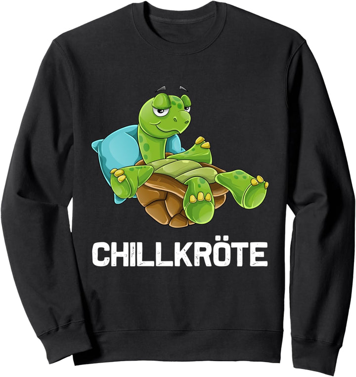 Chillkröte Spruch Schlafen Relax Chill Schildkröten Sweatshirt