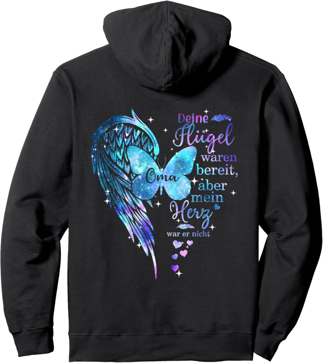 Oma Deine Flügel Waren Bereit Aber Mein Herz War Es Nicht Pullover Hoodie