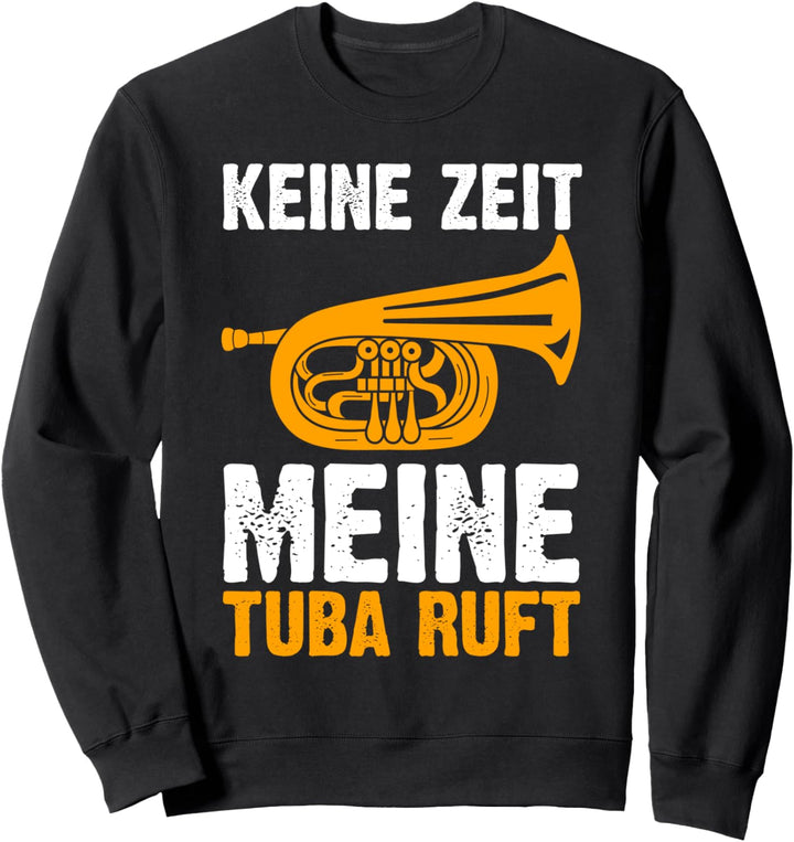 Tuba Tubaspieler Musikinstrument Sweatshirt
