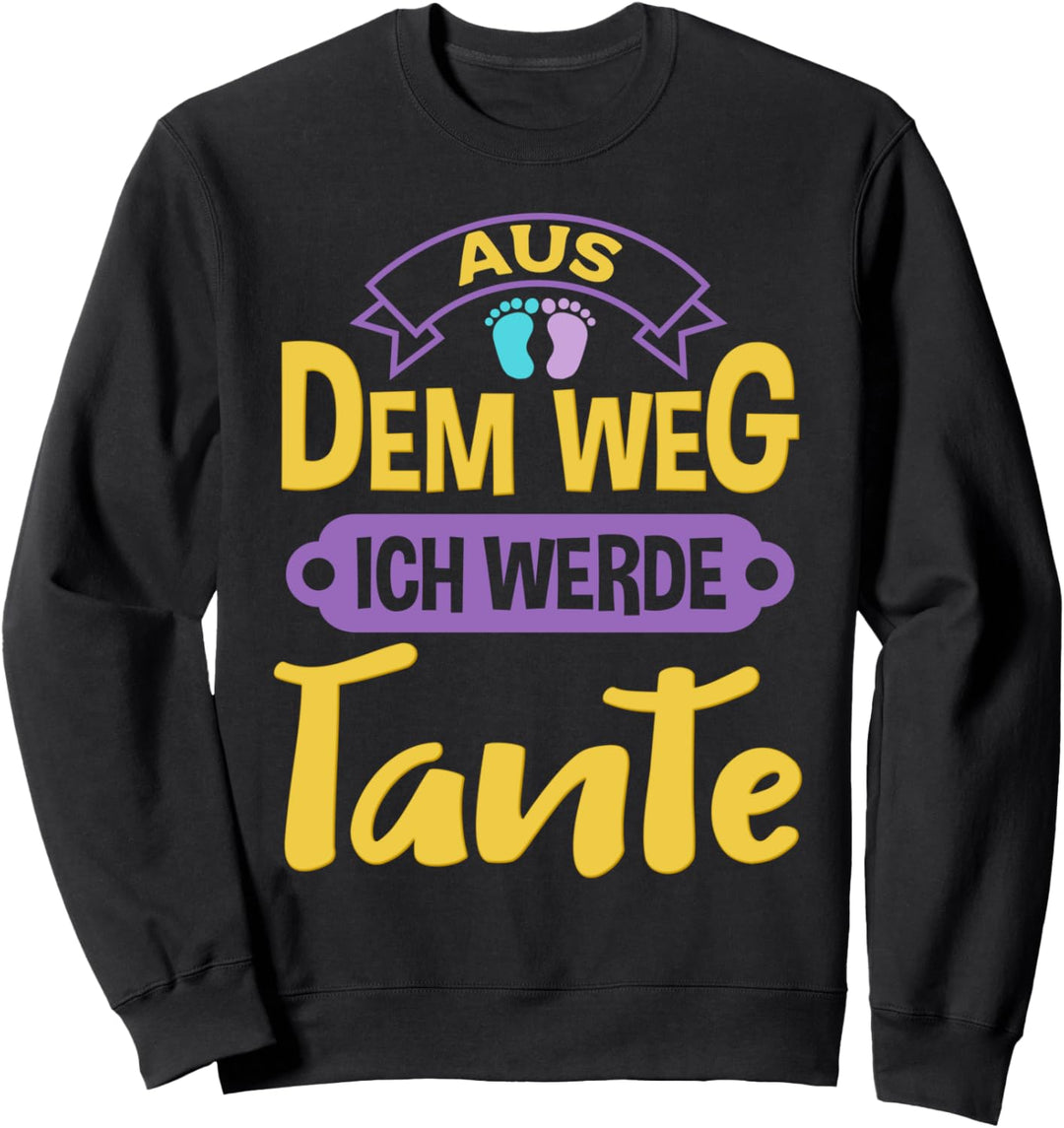 Aus dem Weg ich werde Tante Baby Ankündigung Sweatshirt
