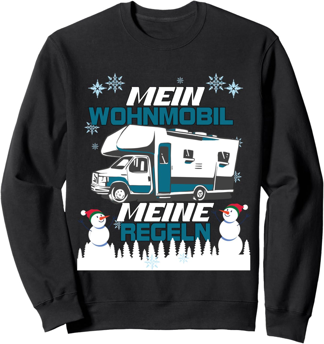 Wintercamping - Mein Wohnmobil Meine Regeln - Auch Bei Kälte Sweatshirt