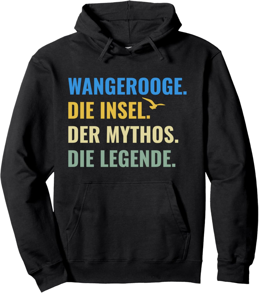 Wangerooge Die Insel Der Mythos Die Legende Nordsee Urlaub Pullover Hoodie