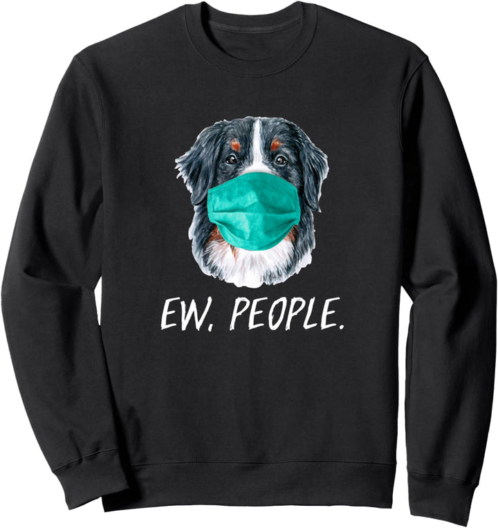 BERNER SENNER mit Gesichtsmaske Mundschutz Hund EW PEOPLE Sweatshirt