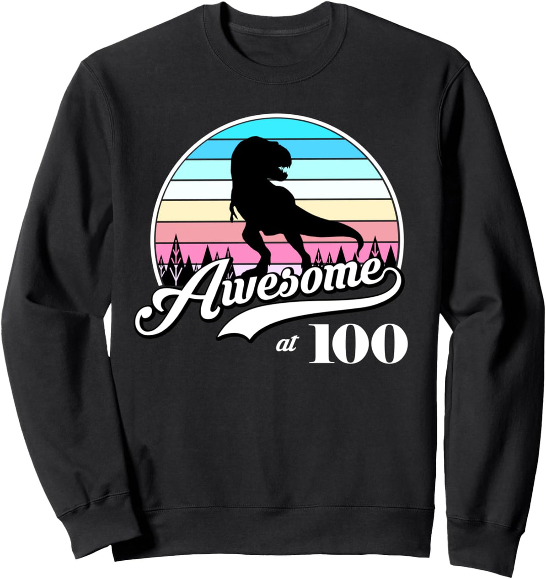 100th Birthday Gift Funny Retro Vintage Awesome 100 year old Sweatshirt