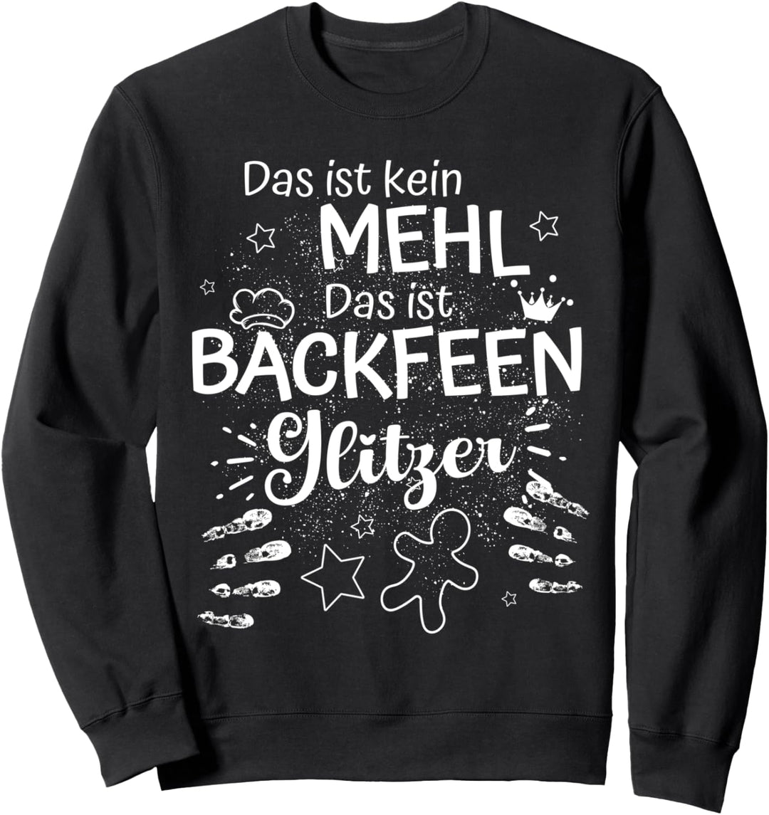 Backshirt Weihnachten Plätzchen backen Mehl Backfeen Glitzer Sweatshirt