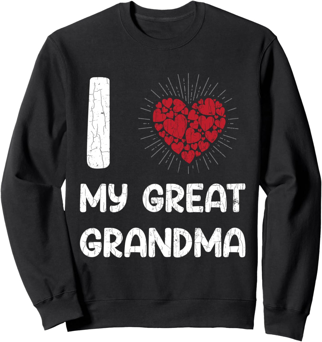 Ich liebe meine Urgrossmutter Lustige Grosseltern Grafik Sweatshirt