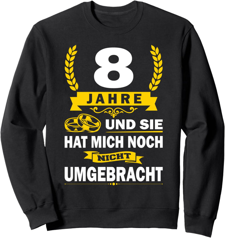 8 Jahre Ehe Blecherne Hochzeit Hochzeitstag Partnerlook Sweatshirt