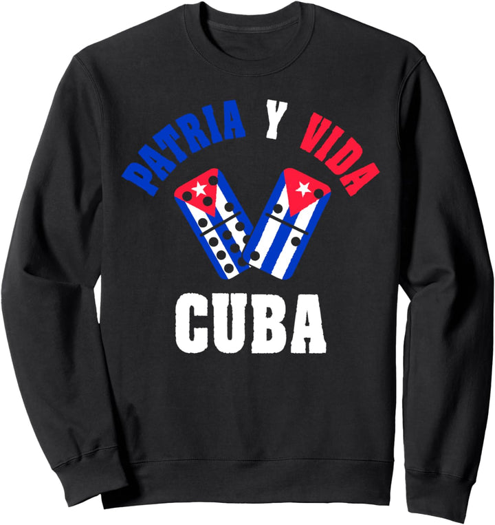 Patria Y Vida Cuban Flag Cuba Freedom Cuba Libre Sweatshirt
