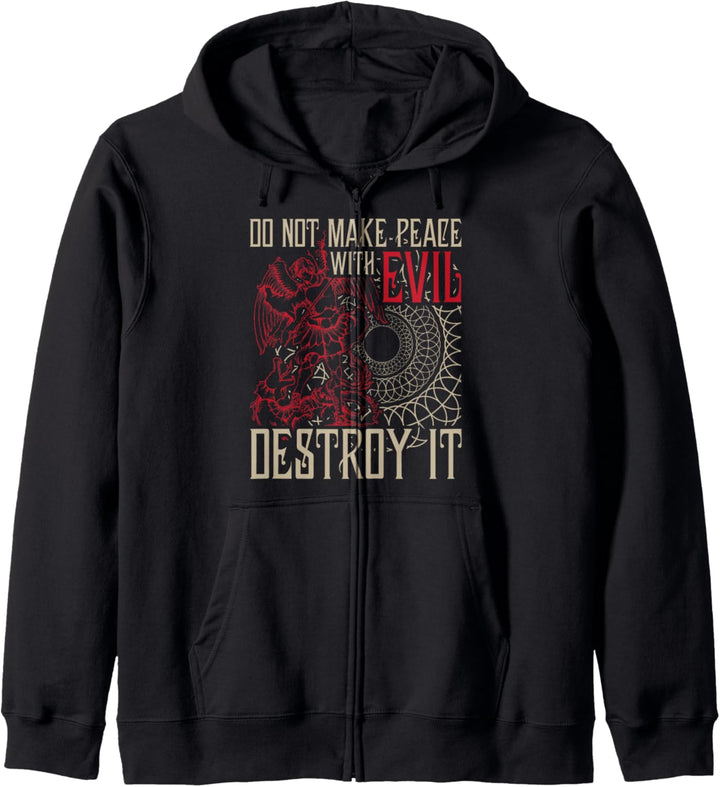 Do Not Make Peace With Evil Destroy It Kapuzenjacke