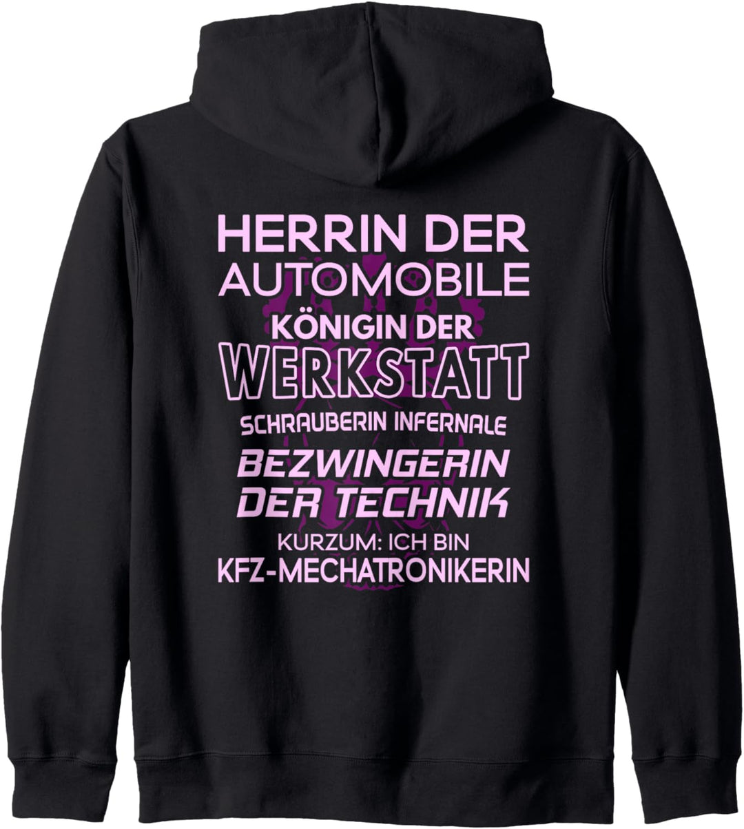 Königin Der Werkstatt KFZ-Mechatronikerin Kapuzenjacke
