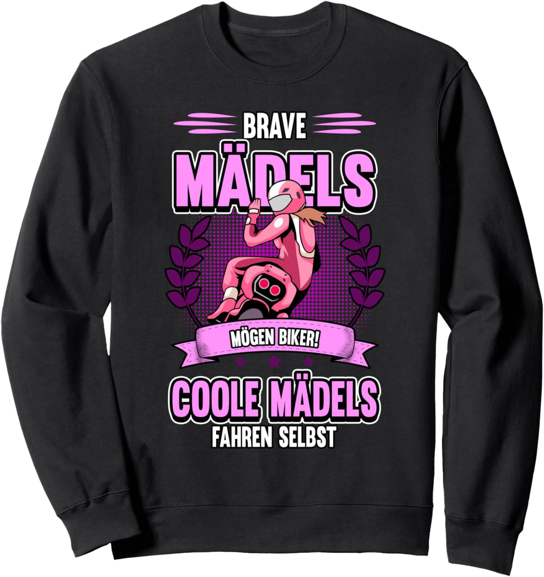Motorradfahrerin Bikerin Spruch Coole Mädels fahren selbst Sweatshirt