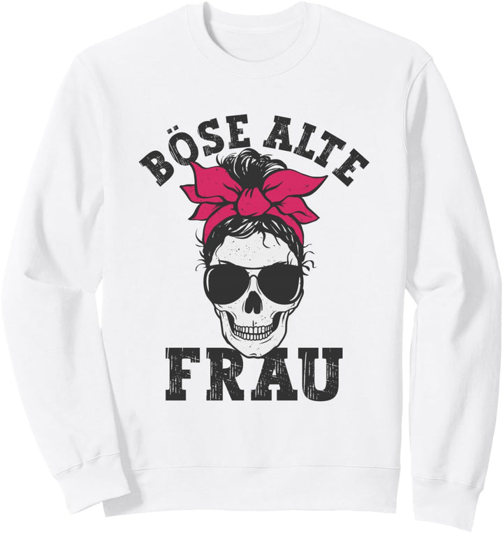 Böse Alte Frau Sweatshirt