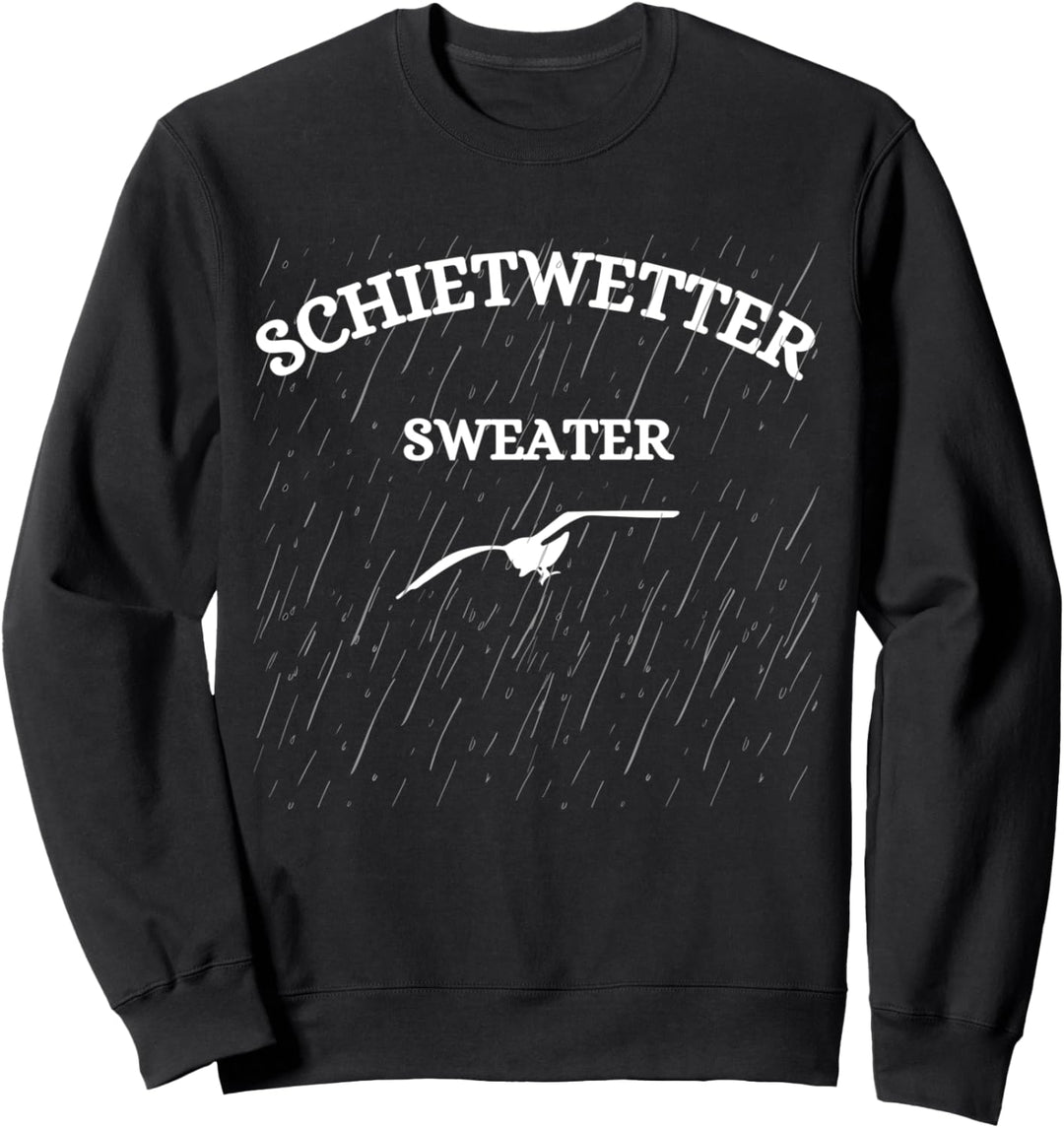 SCHIETWETTER Regen Norddeutschland Plattdeutsch Norddeutsch Sweatshirt