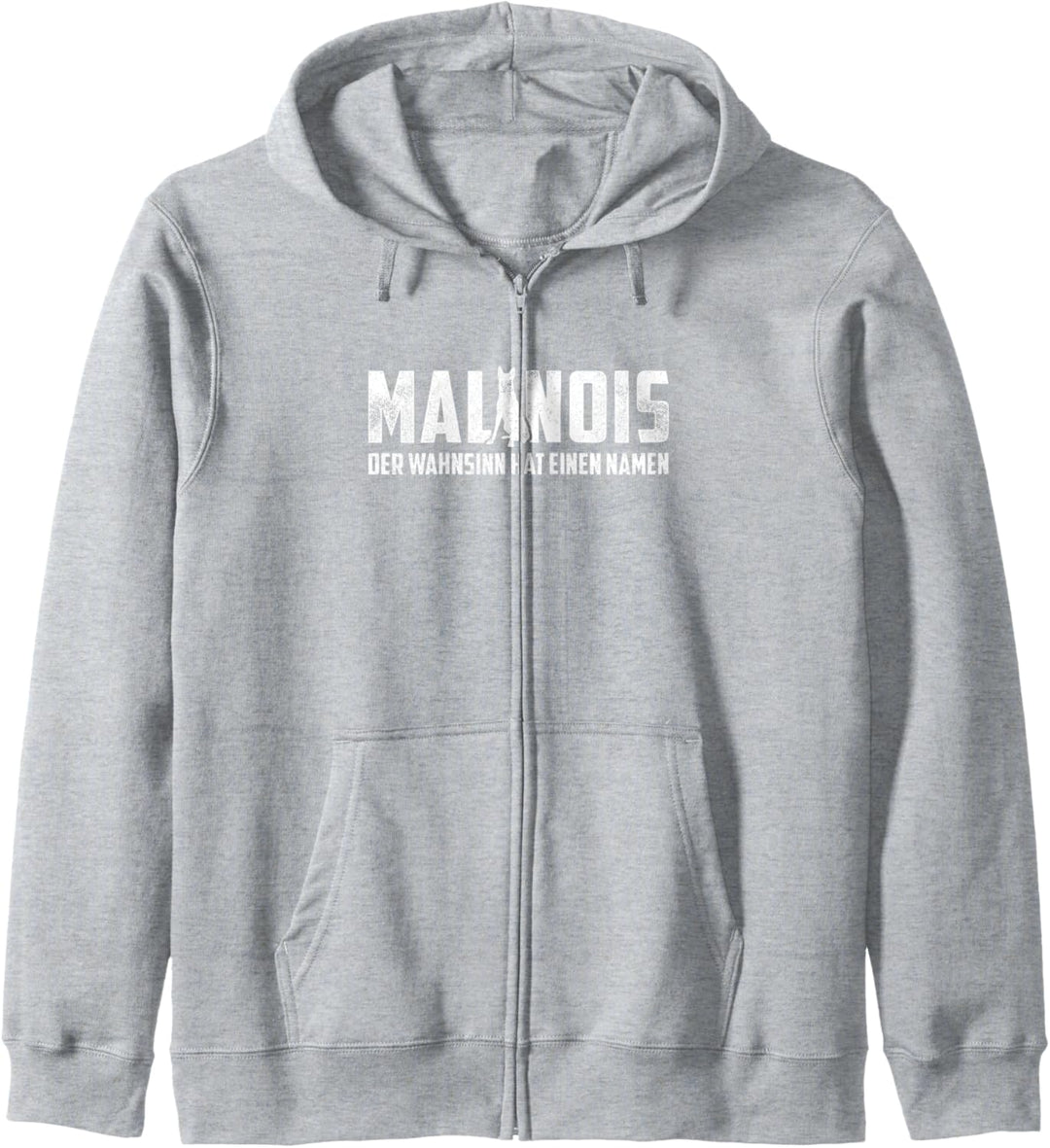 Malinois Der Wahnsinn Hat Einen Namen Hunde Hundebesitzer Kapuzenjacke