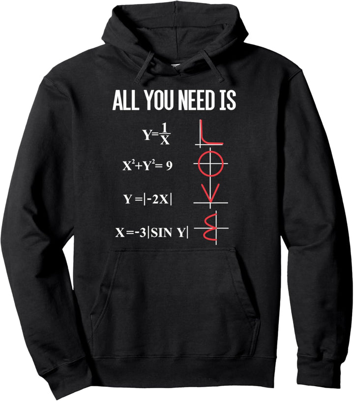 All You Need Is Love lustige Mathe Kleidung Pullover Hoodie