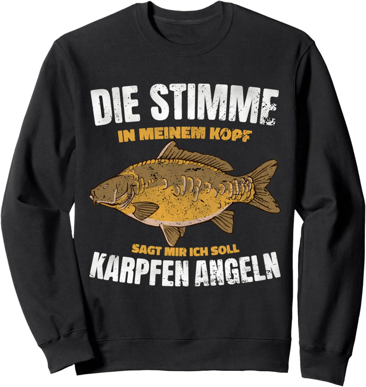 Anglergeschenk Die Stimme In Meinem Kopf Karpfen Angeln Sweatshirt