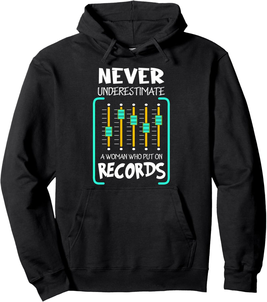 Unterschätze nie eine Frau Disc Jockey Geschenk DJ Pullover Hoodie