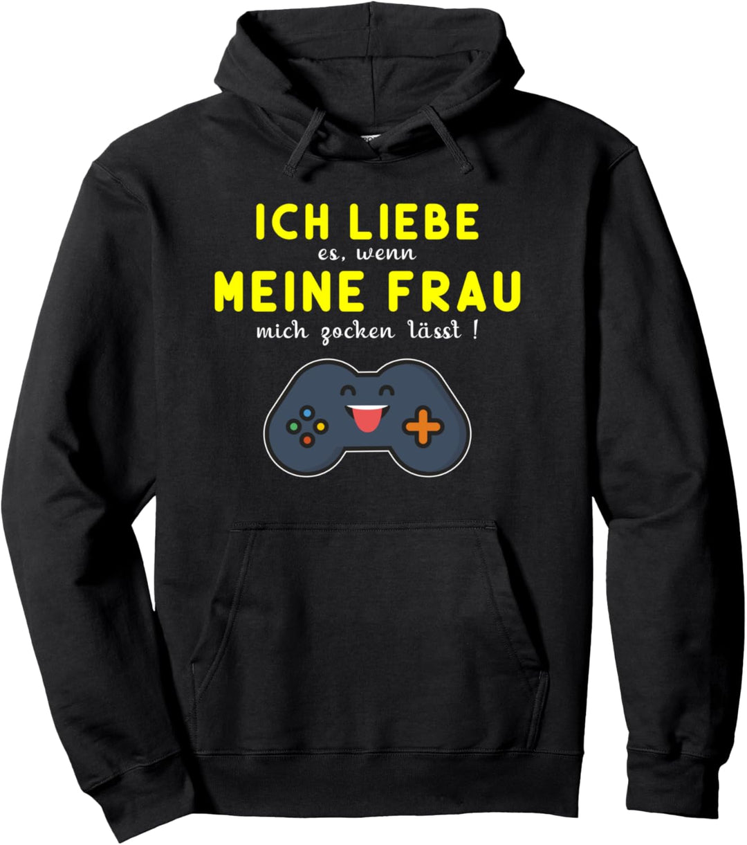 Ich liebe es, wenn meine Frau mich zocken lässt Gamer Pullover Hoodie