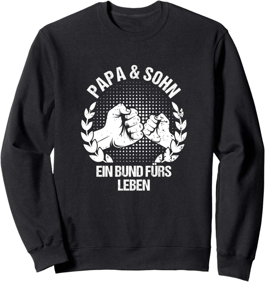 Papa & Sohn Ein Bund Fürs Leben Partnerlook Vatertag Sweatshirt