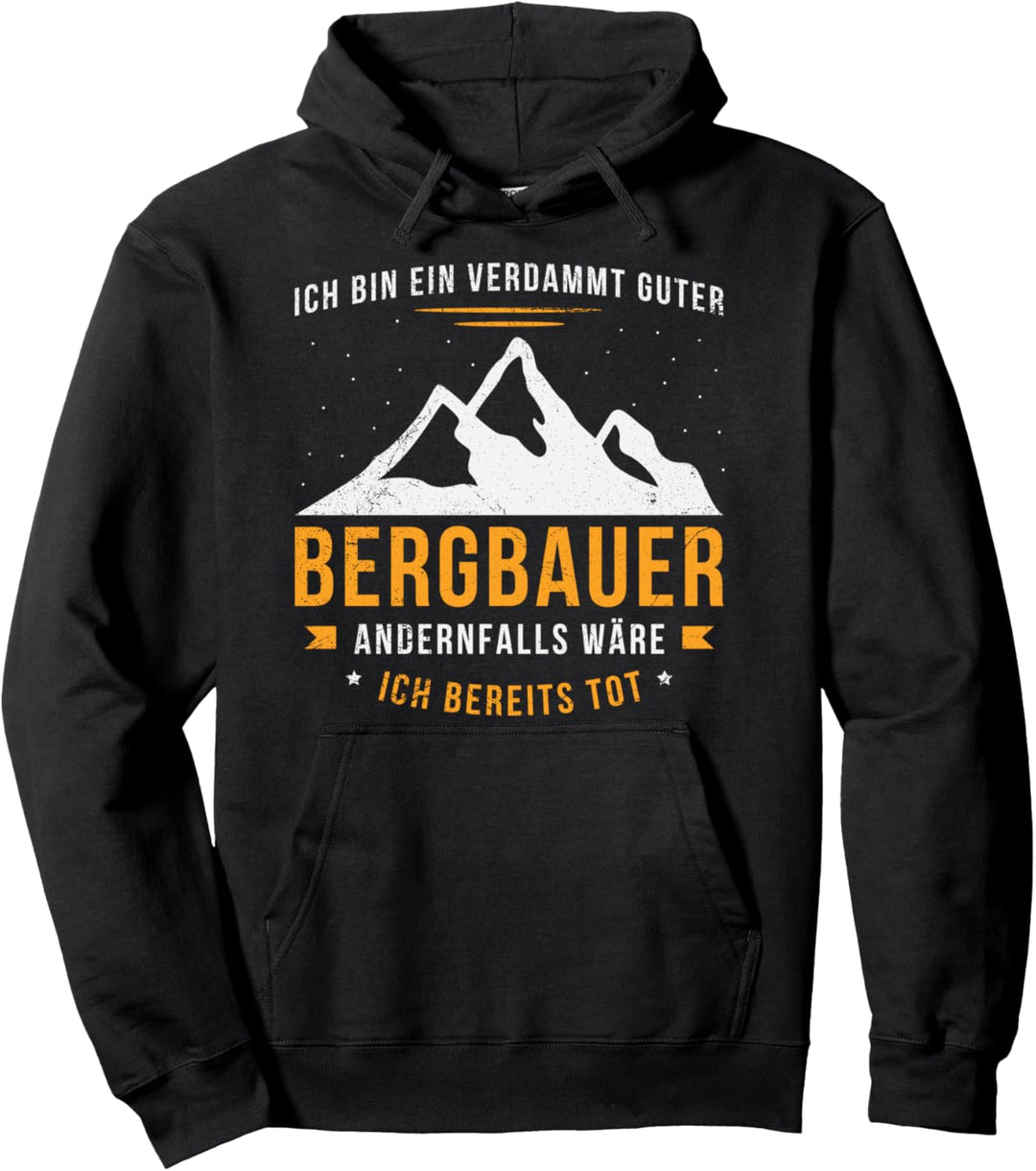 Ich Bin Ein Verdammt Guter Bergbauer Geschenk Sprüche Pullover Hoodie