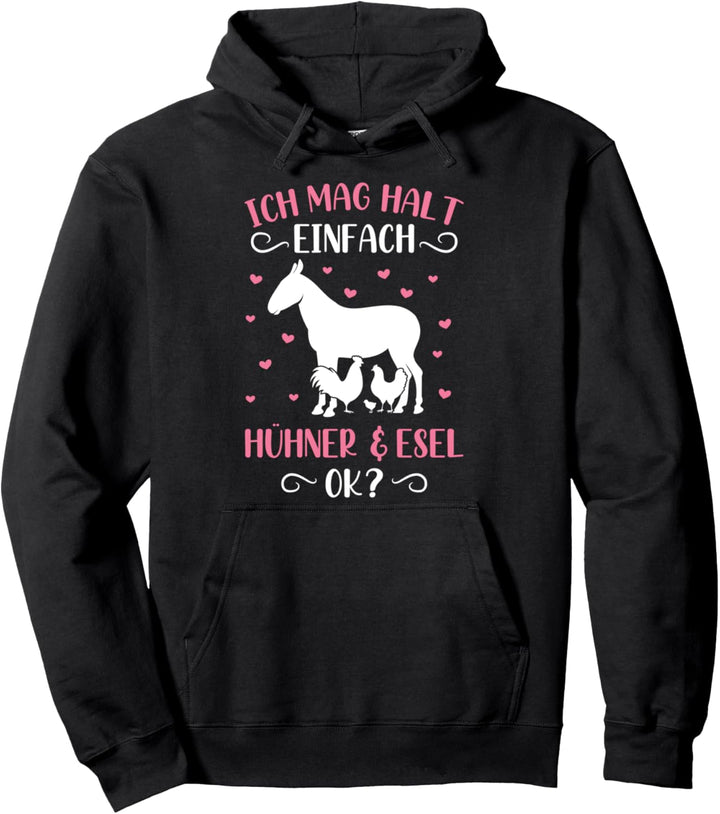 Ich Mag Halt Einfach Hühner & Esel Bauernhof Spruch Pullover Hoodie