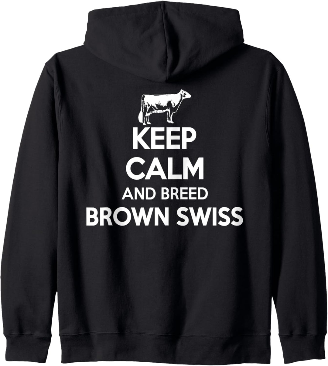 Keep Calm And Breed - Farmer Züchter Kuh Braun Schweiz Kapuzenjacke